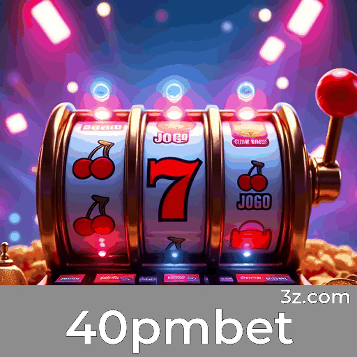 40pmbet: Estratégias Essenciais para Jogos de Cassino